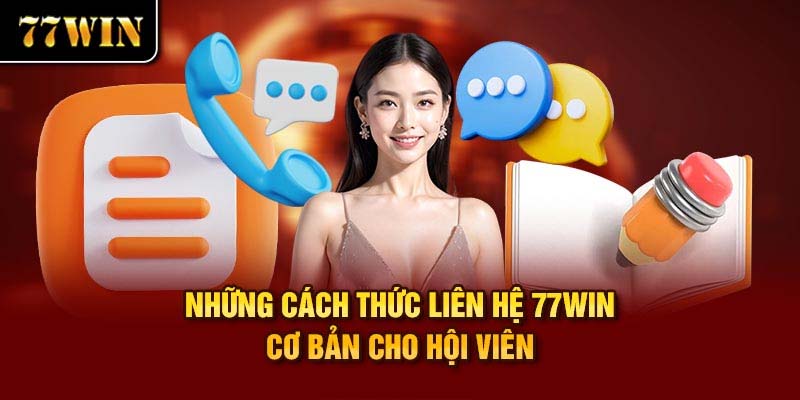 Các hình thức liên hệ 77Win