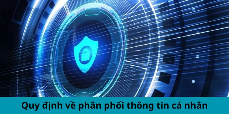 Quy định về phân phối thông tin cá nhân