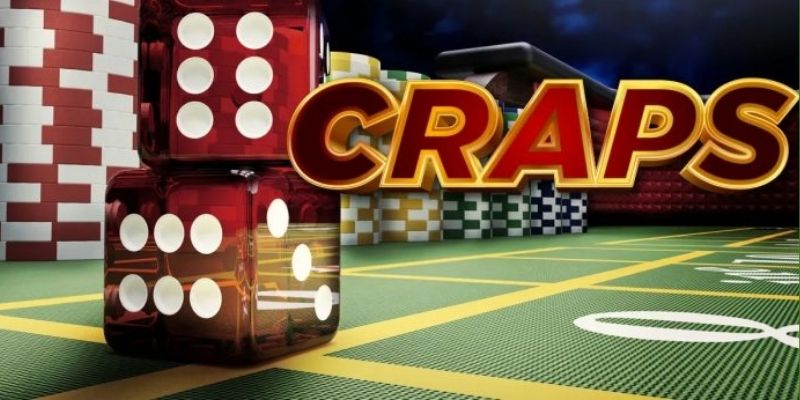 craps là gì? chia sẻ chi tiết đến từ nhà cái 77win